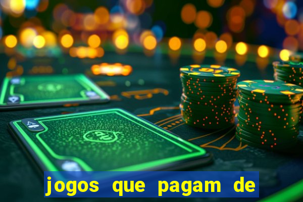 jogos que pagam de verdade sem depositar nada